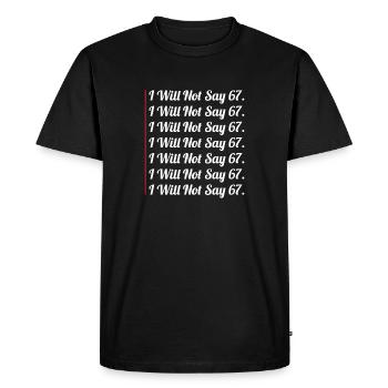 67 - Soixante-sept Drôle ne dira pas 67 Cool Six 7 - T-shirt Premium bio Homme - noir - Devant - Nico (187cm)