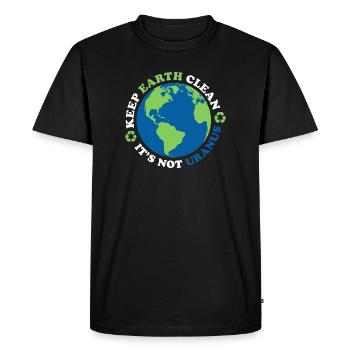 Keep The Earth Clean, It's Not Uranus - Men's Premium Organic T-Shirt - black - Front - Nico (187cm)