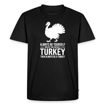 Turkey Sayings Turkey Funny Turkey Gift - Men's Premium Organic T-Shirt - black - Front - Nico (187cm)