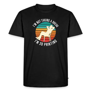 I'm Not Taking a Break I'm 3D Printing Funny - Men's Premium Organic T-Shirt - black - Front - Nico (187cm)
