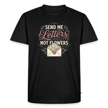 Femme de militaire m’envoie des lettres, pas des fleurs. - T-shirt Premium bio Homme - noir - Devant - Nico (187cm)