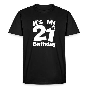 Its My 21st Birthday Bold Typography - Men's Premium Organic T-Shirt - black - Front - Nico (187cm)
