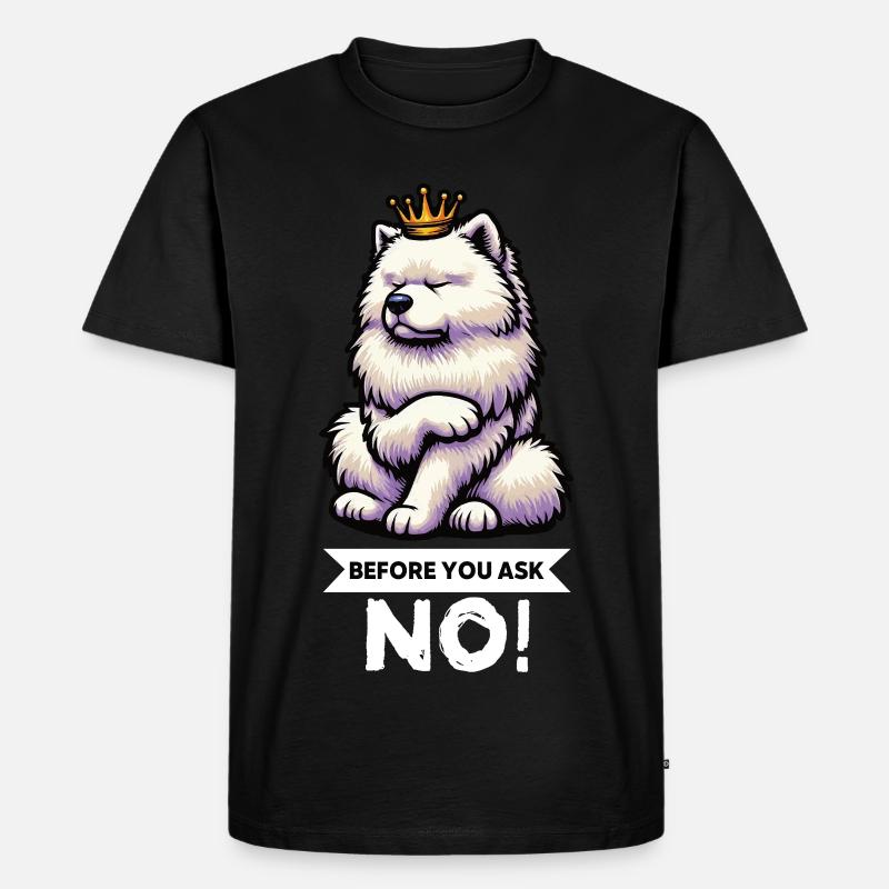 Before You Ask Samojede Samojedenbesitzer  - Männer Premium Bio T-Shirt - Schwarz