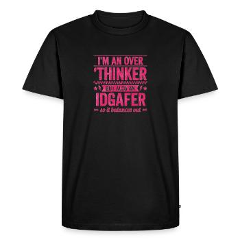 Overthinker & IDGAF – funny saying for Overthin - Men's Premium Organic T-Shirt - black - Front - Nico (187cm)