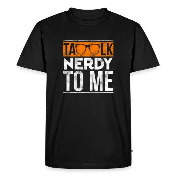 Talk Nerdy To Me Retro Orange Sunglasses Art - Men's Premium Organic T-Shirt - black - Front - Nico (187cm)