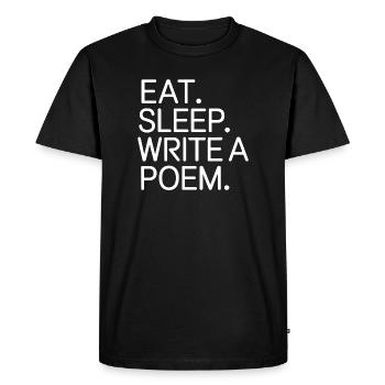 Mange, dors, écris un poème - T-shirt Premium bio Homme - noir - Devant - Nico (187cm)