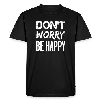 Don’t Worry Be Happy - blanc. - T-shirt Premium bio Homme - noir - Devant - Nico (187cm)