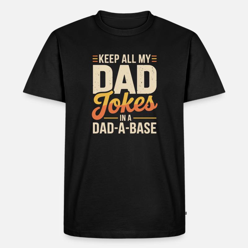 Dad Jokes in der Dad-A-Base - Männer Premium Bio T-Shirt - Schwarz