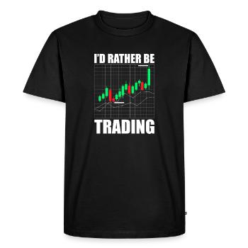 I'd rather be trading Stock Market Exchange Trader - Men's Premium Organic T-Shirt - black - Front - Nico (187cm)