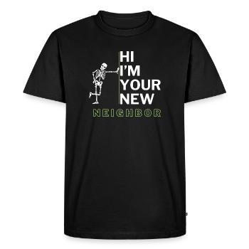 Funny Neighbor sarcastic quote - Men's Premium Organic T-Shirt - black - Front - Nico (187cm)
