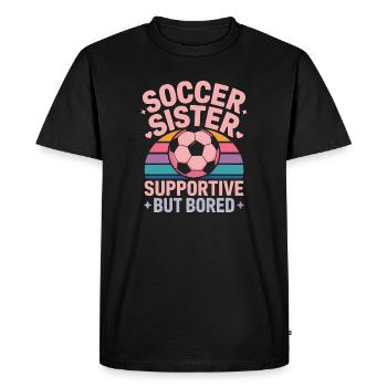 Dictons de football : Sœur Cadeau drôle de football - T-shirt Premium bio Homme - noir - Devant - Nico (187cm)
