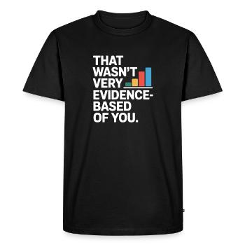 That Wasn't Evidence-Based Medicine Lab Nerd Doctor - Men's Premium Organic T-Shirt - black - Front - Nico (187cm)