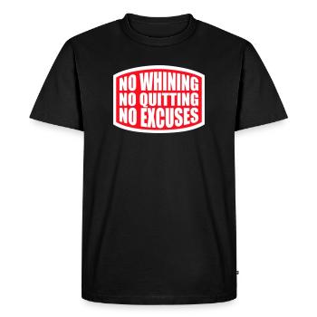 No Whining No Quitting No Excuses Gym Motivation - Men's Premium Organic T-Shirt - black - Front - Nico (187cm)