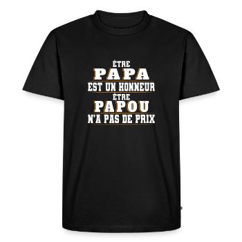 Papa est un Honneur Papou na pas de Prix - T-shirt Premium bio Homme - noir - Devant - Nico (187cm)