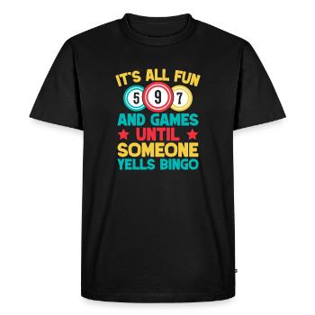 Bingo Game It's All Fun & Games Until Someone - Men's Premium Organic T-Shirt - black - Front - Nico (187cm)