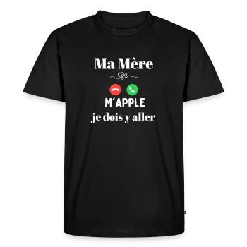 Ma Mère M’APPLE: je dois y aller - T-shirt Premium bio Homme - noir - Devant - Nico (187cm)