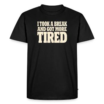 Millénial épuisé, adulte fatigué, - T-shirt Premium bio Homme - noir - Devant - Nico (187cm)