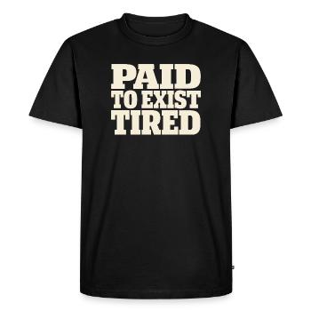 Millénial épuisé, adulte fatigué, - T-shirt Premium bio Homme - noir - Devant - Nico (187cm)
