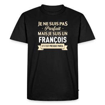 Je Ne Suis Pas Parfait Mais Je Suis Un Francois... - T-shirt Premium bio Homme - noir - Devant - Nico (187cm)