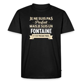 Je Ne Suis Pas Parfait Mais Je Suis Un Fontaine... - T-shirt Premium bio Homme - noir - Devant - Nico (187cm)