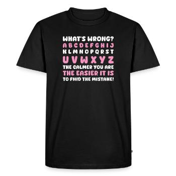 What's Wrong Funny teacher classroom - Men's Premium Organic T-Shirt - black - Front - Nico (187cm)