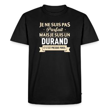 Je Ne Suis Pas Parfait Mais Je Suis Un Durand E... - T-shirt Premium bio Homme - noir - Devant - Nico (187cm)