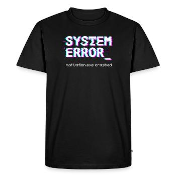 Erreur système Motivation.exe plantage - T-shirt Premium bio Homme - noir - Devant - Nico (187cm)
