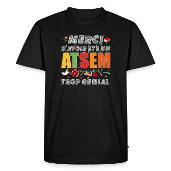 Merci d'avoir été un ATSEM trop Génial Cadeau  - T-shirt Premium bio Homme - noir - Devant - Nico (187cm)