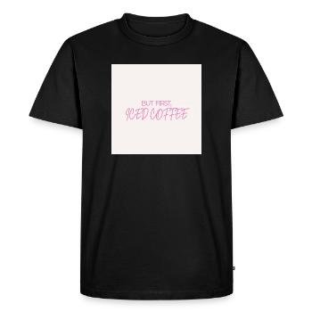 "BUT FIRST ICED COFFEE" Graphic Tee Design - Men's Premium Organic T-Shirt - black - Front - Nico (187cm)