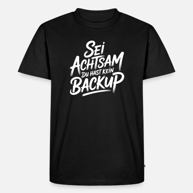 Achtsamkeit Spruch - Männer Premium Bio T-Shirt - Schwarz