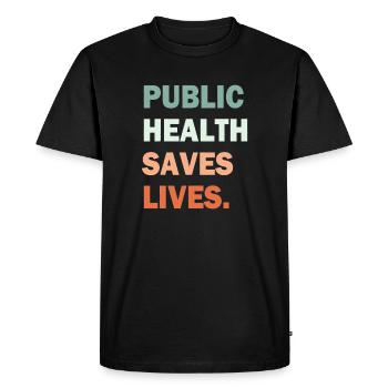 Public Health Saves Lives Gradient Typography - Men's Premium Organic T-Shirt - black - Front - Nico (187cm)