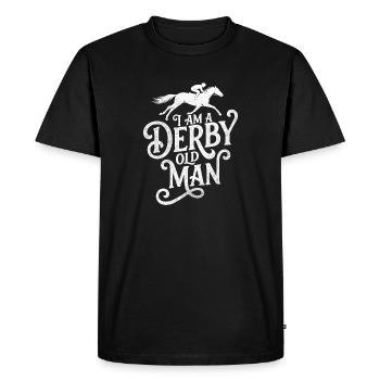 Im A Derby Old Man Funny Horse Racing - Men's Premium Organic T-Shirt - black - Front - Nico (187cm)