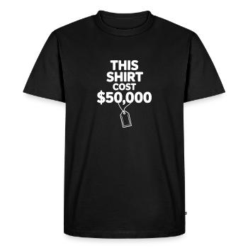 Cette chemise a coûté 50 000 $ - T-shirt Premium bio Homme - noir - Devant - Nico (187cm)