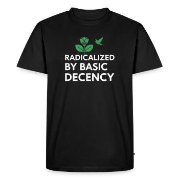 Radicalisé par la déclaration de décence de base sur le décalcomanie de chemise - T-shirt Premium bio Homme - noir - Devant - Nico (187cm)