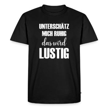 Sous-estime-moi, ça va être drôle à dire - T-shirt Premium bio Homme - noir - Devant - Nico (187cm)