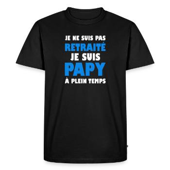 je ne suis pas retraité je suis papy à plein temps - T-shirt Premium bio Homme - noir - Devant - Nico (187cm)