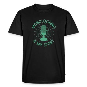 Musical Theatre Monologuing My Sport Theater Gift - Men's Premium Organic T-Shirt - black - Front - Nico (187cm)