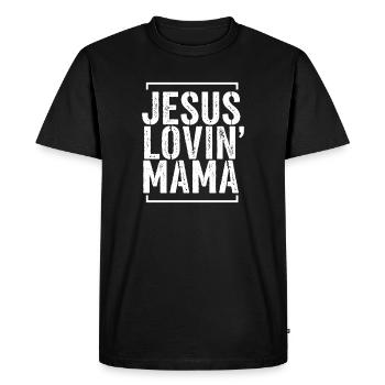 Jesus Lovin' Mama — God Faith Church Christian - Men's Premium Organic T-Shirt - black - Front - Nico (187cm)