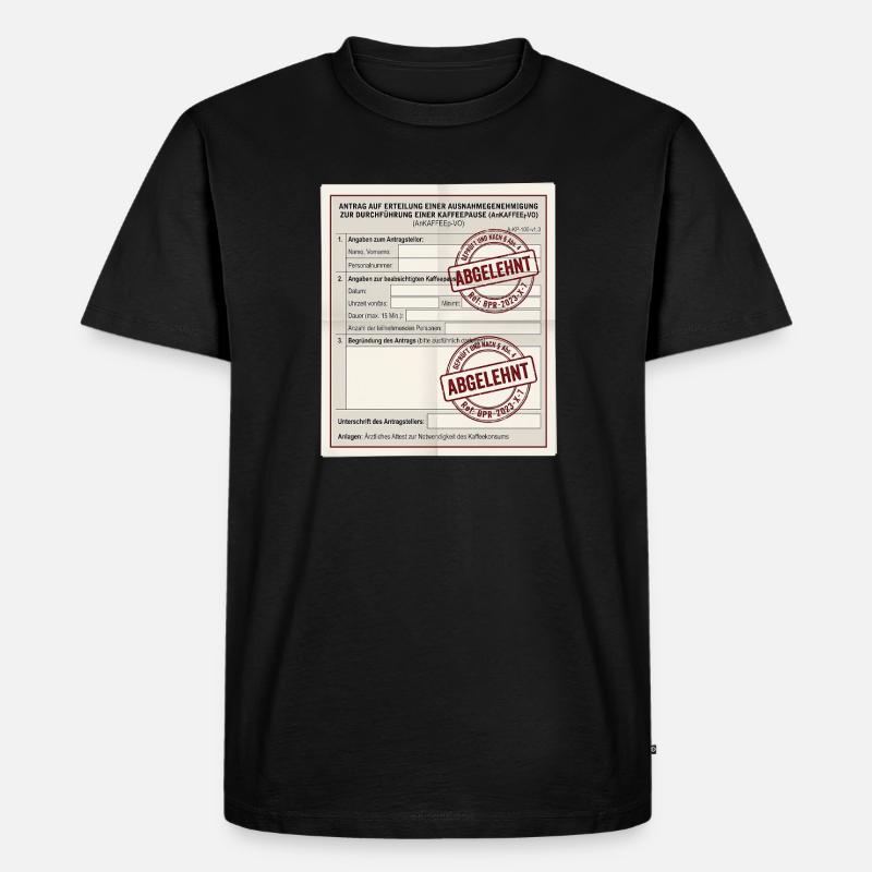 Antrag auf Kaffeepause - Männer Premium Bio T-Shirt - Schwarz