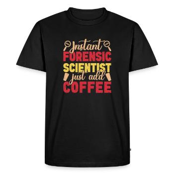 Forensic Science Major Just Add Coffee Forensics - Men's Premium Organic T-Shirt - black - Front - Nico (187cm)