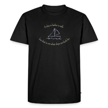 Un navire au port est en sécurité... pour les produits sombres - T-shirt Premium bio Homme - noir - Devant - Nico (187cm)