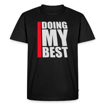 Je fais mon meilleur dicton motivant honnête et drôle - T-shirt Premium bio Homme - noir - Devant - Nico (187cm)