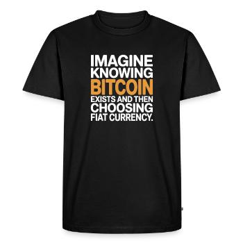 Bitcoin Imagine Knowing Bitcoin Exists Crypto BTC - Men's Premium Organic T-Shirt - black - Front - Nico (187cm)