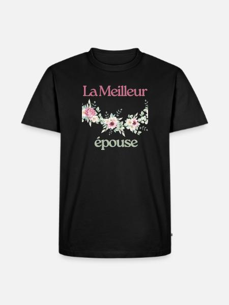 La Meilleur épouse - T-shirt Premium bio Homme - noir