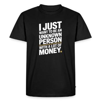 Geld veut juste être une personne inconnue à Money Reich - T-shirt Premium bio Homme - noir - Devant - Nico (187cm)