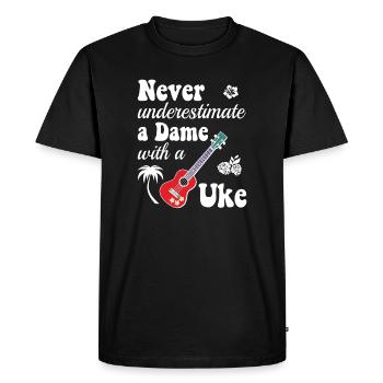Never underestimate a Dame with a Uke - Men's Premium Organic T-Shirt - black - Front - Nico (187cm)