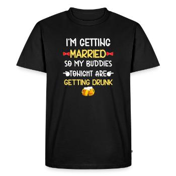 Les copains du marié qui se saoulent - T-shirt Premium bio Homme - noir - Devant - Nico (187cm)