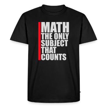 Math The Only Subject That Counts Nerd Mathe Logo - Men's Premium Organic T-Shirt - black - Front - Nico (187cm)
