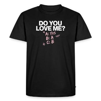 Do You Love Me Relationship Love Couple Love Marriage Couple - Men's Premium Organic T-Shirt - black - Front - Nico (187cm)