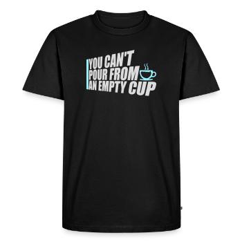 You Can't Pour From An Empty Cup Self Care - Men's Premium Organic T-Shirt - black - Front - Nico (187cm)